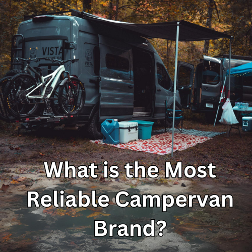 Which campervan brand is the most reliable?