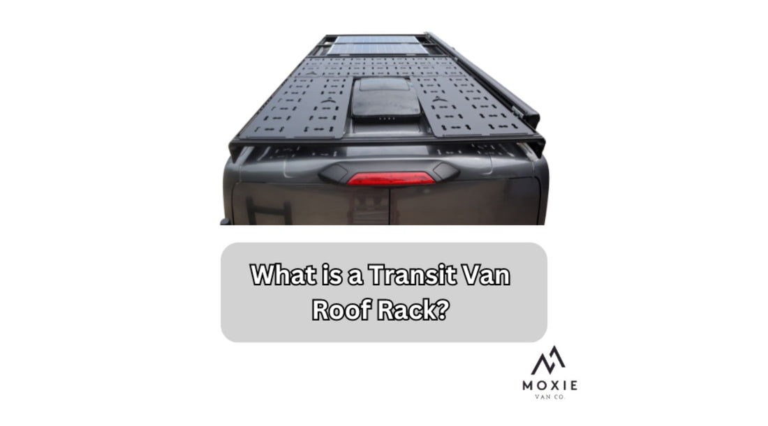 What is a Transit Van Roof Rack?